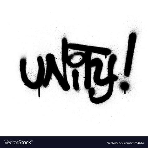 Graffiti Unity Word Sprayed In Black Over White Vector Image
