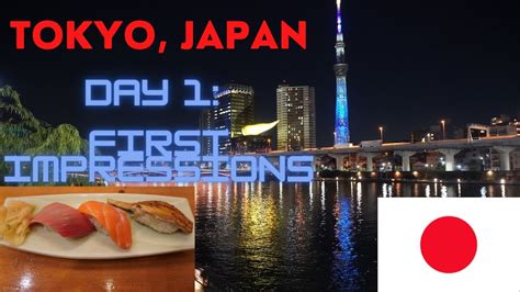 🇯🇵 Tokyo Japan Day 1 First Impressions 🇯🇵 Youtube