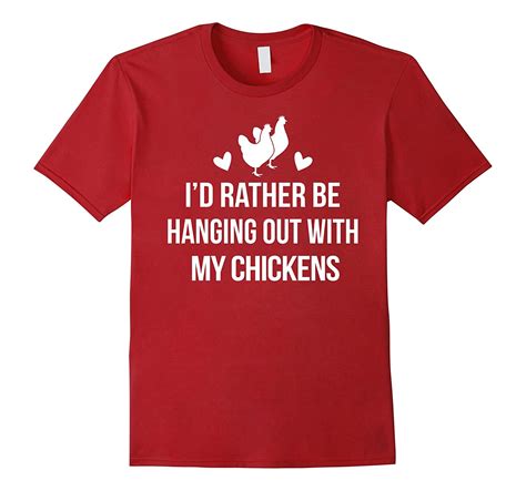 Id Rather Be Hanging Out With My Chickens Shirt 4lvs