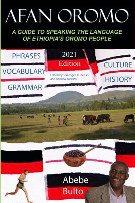 Afan Oromo A Guide To Speaking The Language Of Oromo People In