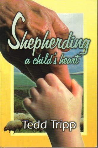 Shepherding A Childs Heart Tedd Tripp 9780966378603