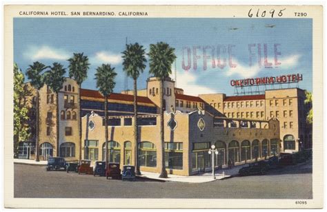 California Hotel, San Bernardino, California | California ...