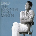 Dino: The Essential Dean Martin (Deluxe Edition) - Dean Martin