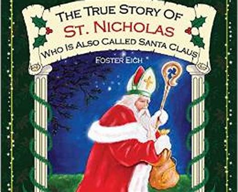 The True Story Of St Nicholas Also Known As Santa Claus Told By