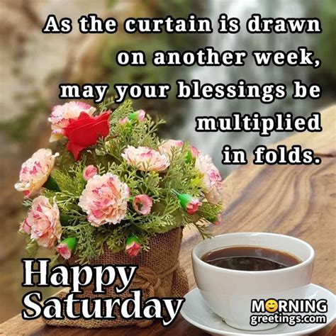 30 Amazing Saturday Morning Blessings Morning Greetings Morning Quotes And Wishes Images