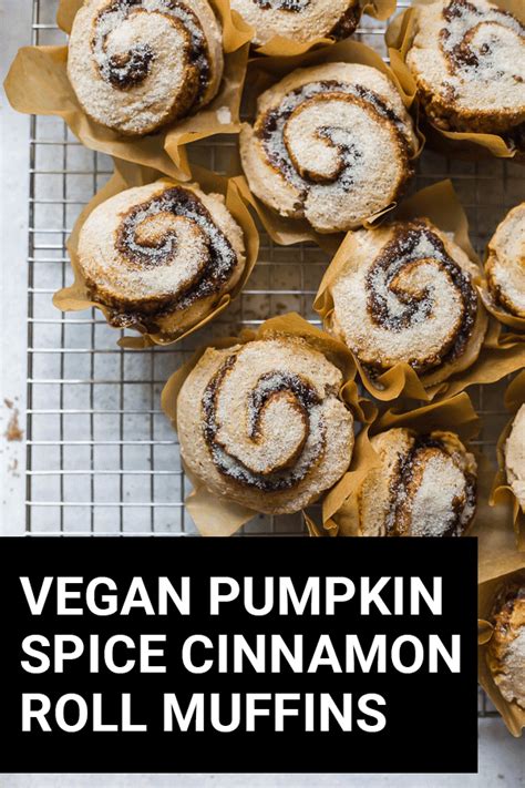 Vegan Pumpkin Spice Cinnamon Roll Muffins Fooduzzi