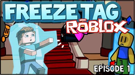 Freeze Tag Roblox Youtube