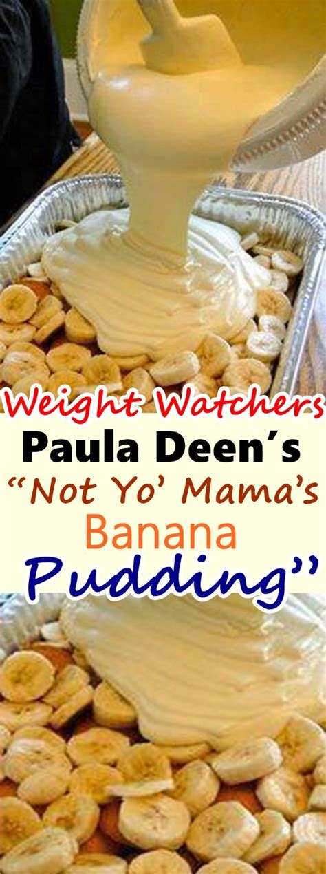 Paula Deens Not Yo Mamas Banana Pudding The Healthy Cake Recipes
