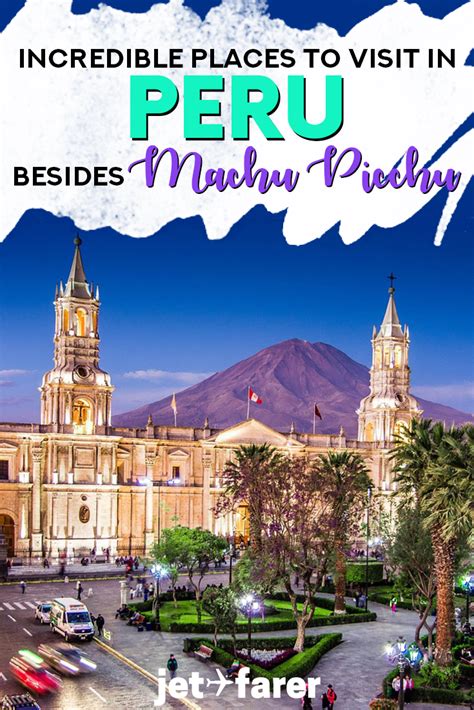 15 Incredible Places To Visit In Peru Besides Machu Picchu