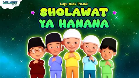 Sholawat Ya Hanana Lirik Upin Ipin Lagu Islami Youtube