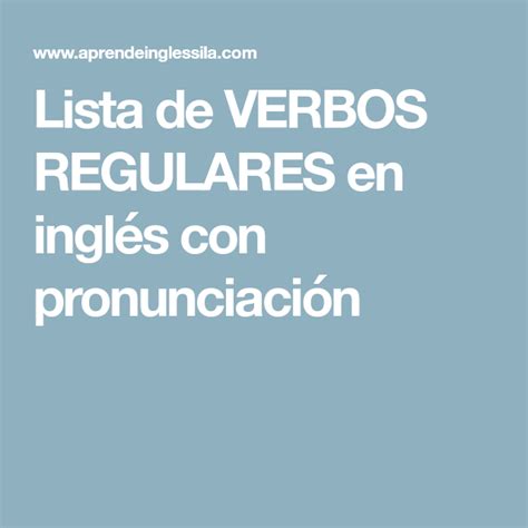 Lista De Verbos Regulares En Inglés Con Pronunciación Pronunciacion