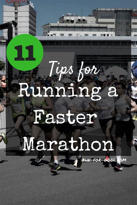 11 Tips For How To Run A Faster Marathon Run For Good Fast Marathon Marathon Running How