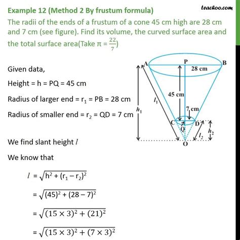 The Radius Of Frustum Of A Cone 45cm High Are 28 Cm And 7 Cm Find Its