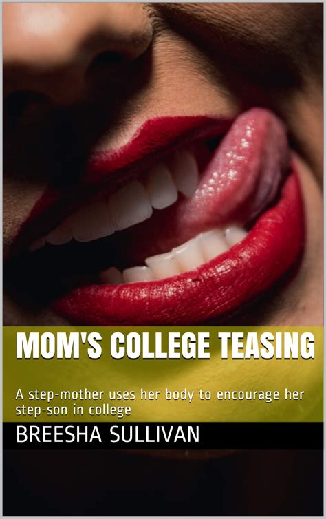 mom s college teasing a step mother uses her body to encourage her step son in college by