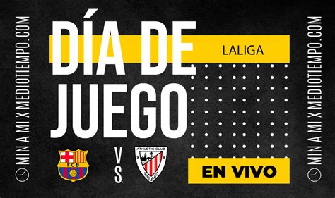 Barcelona Vs Athletic Bilbao En Directo Partido Online Laliga 2023