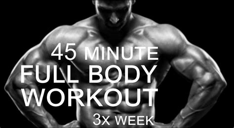 45 Minute Full Body Workout B Full Body Workout Full Body Gym