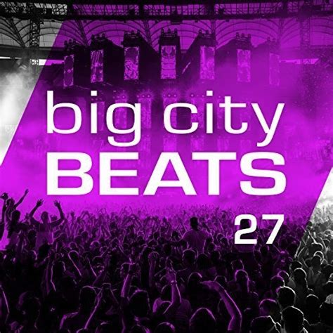 Big City Beats Vol 27 World Club Dome 2017 Winter Edition 2017 Flac
