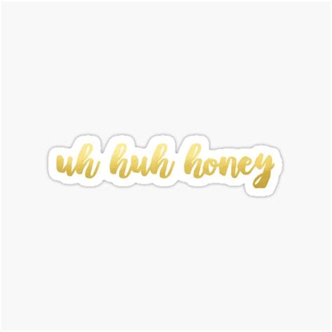 uh huh honey sticker for sale by always sunny redbubble