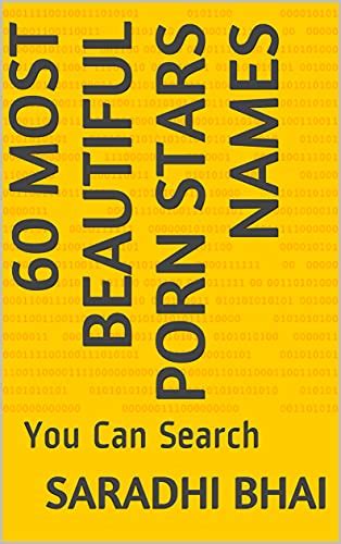 60 Most Beautiful Porn Stars Names You Can Search Ebook