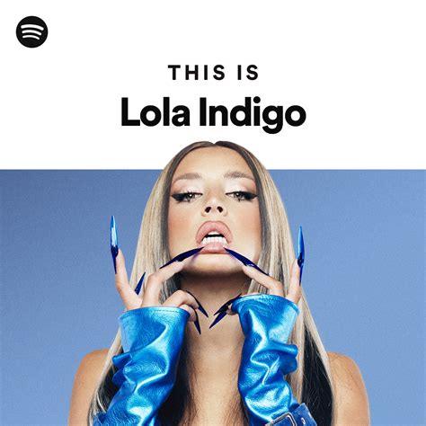 This Is Lola Indigo Spotify Playlist