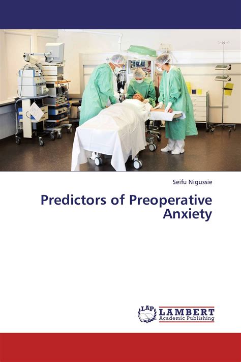 Predictors Of Preoperative Anxiety 978 3 659 33968 4 9783659339684