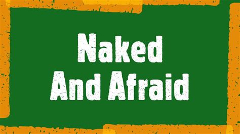 Naked And Afraid YouTube