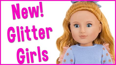New Glitter Girls Dolls From The Makers Of Our Generation Review And