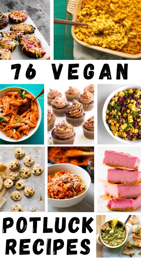 76 Potluck Perfect Vegan Recipes Vegan Party