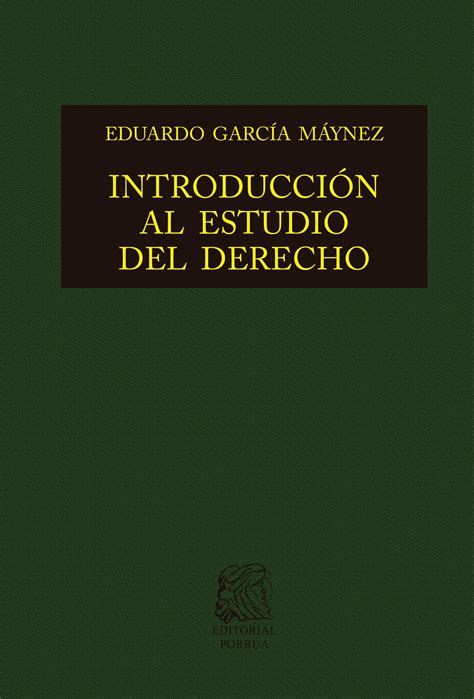 Introducción al estudio del derecho eBook por Eduardo García Máynez