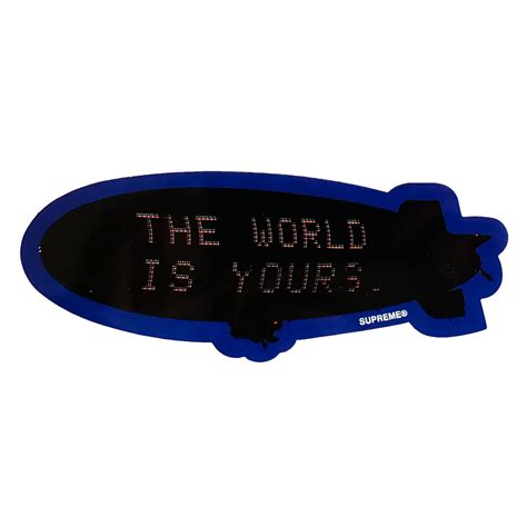 Supreme Scarface Blimp The World Is Yours Sticker Supreme Stickers