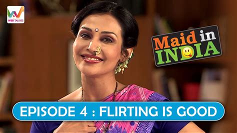 Maid In India Ep Flirting Is Good Video Dailymotion