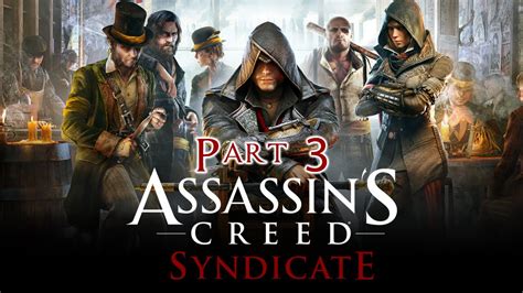 Assassin S Creed Syndicate Episode 3 The Rooks YouTube