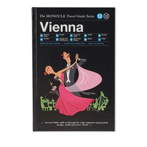 The Monocle Travel Guide Vienna Monocle