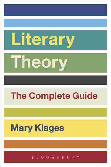 Pdf Literary Theory The Complete Guide By Mary Klages Ebook Perlego