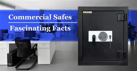 Commercial Safes Fascinating Facts Safeguard Safes