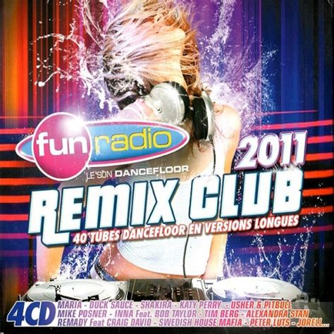Fun Radio Remix Club 2011 2011 Cd Discogs