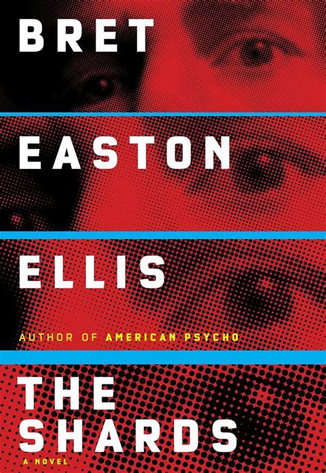 bret easton ellis first novel in more than a decade the shards is worth the wait mpr news