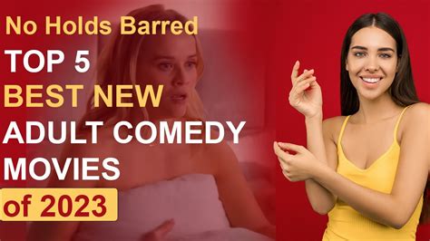 Top 5 Must See Adult Comedy Movies Of 2023 Youtube
