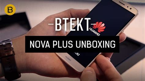 Huawei Nova Plus Unboxing Video Ifa 2016 Youtube