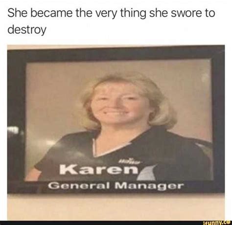 25 Funny Karen Memes Because She Needs To Speak To The Manager