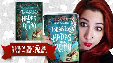 Reseña Todas Las Hadas Del Reino Laura Gallego Youtube