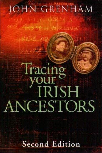 Tracing Your Irish Ancestors By Grenham John Abebooks