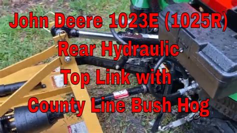 John Deere 1023e 1025r Rear Hydraulic Top Link On The Bush Hog Youtube