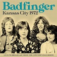 BADFINGER - Kansas City 1972 - Amazon.com Music