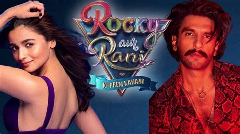 Rocky Aur Rani Ki Prem Kahani Ranveer Singh And Alia Bhatt Reunite For