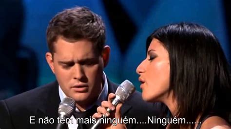 Michael Buble And Laura Pausini Youll Never Find Another Love Like