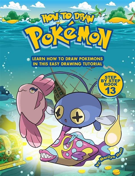 How To Draw Pokemon Step By Step Book 13 Learn How To Draw Pokemon In This Easy Drawing