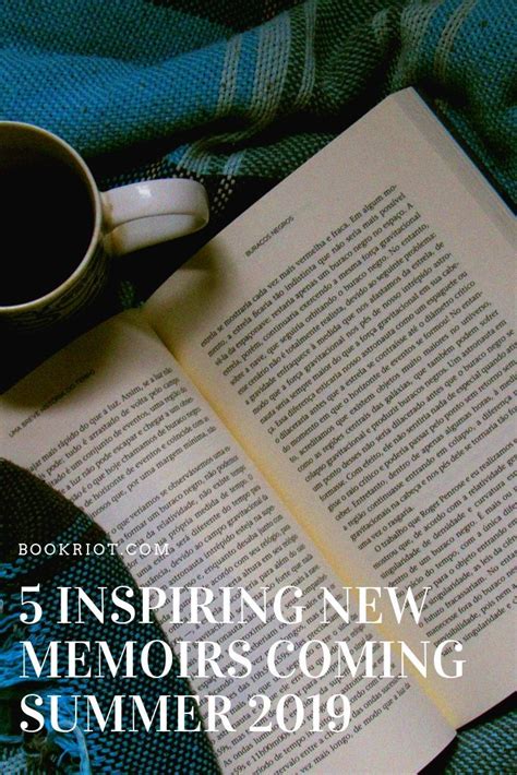 5 Inspiring New Memoirs Coming This Summer Memoir Writing Book Lists