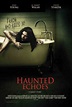 Haunted Echoes (Movie, 2008) - MovieMeter.com