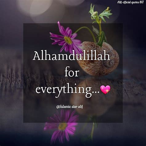Alhamdulillah For Everything Alhamdulillah For Everything Words Of